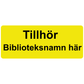 Tillhör Bibliotek Etiketter