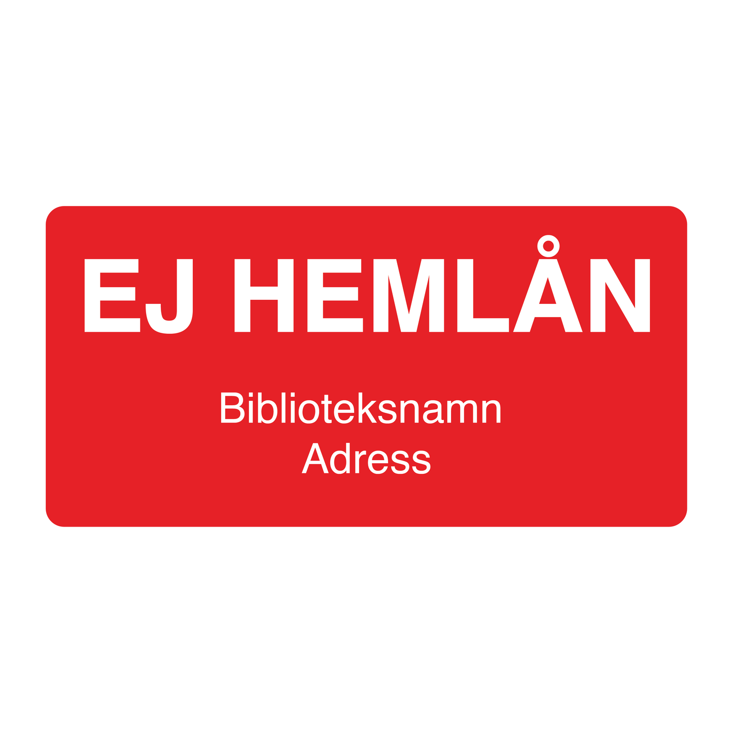 EJ Hemlån Bibliotek Etiketter